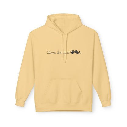 Live. Laugh. Mustache. Hoodie
