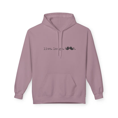Live. Laugh. Mustache. Hoodie