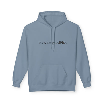 Live. Laugh. Mustache. Hoodie