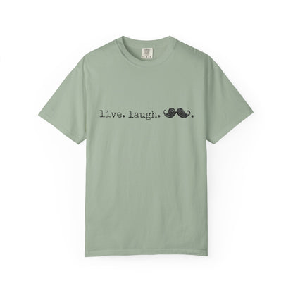 Live. Laugh. Mustache. T-Shirt