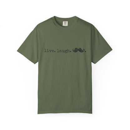Live. Laugh. Mustache. T-Shirt