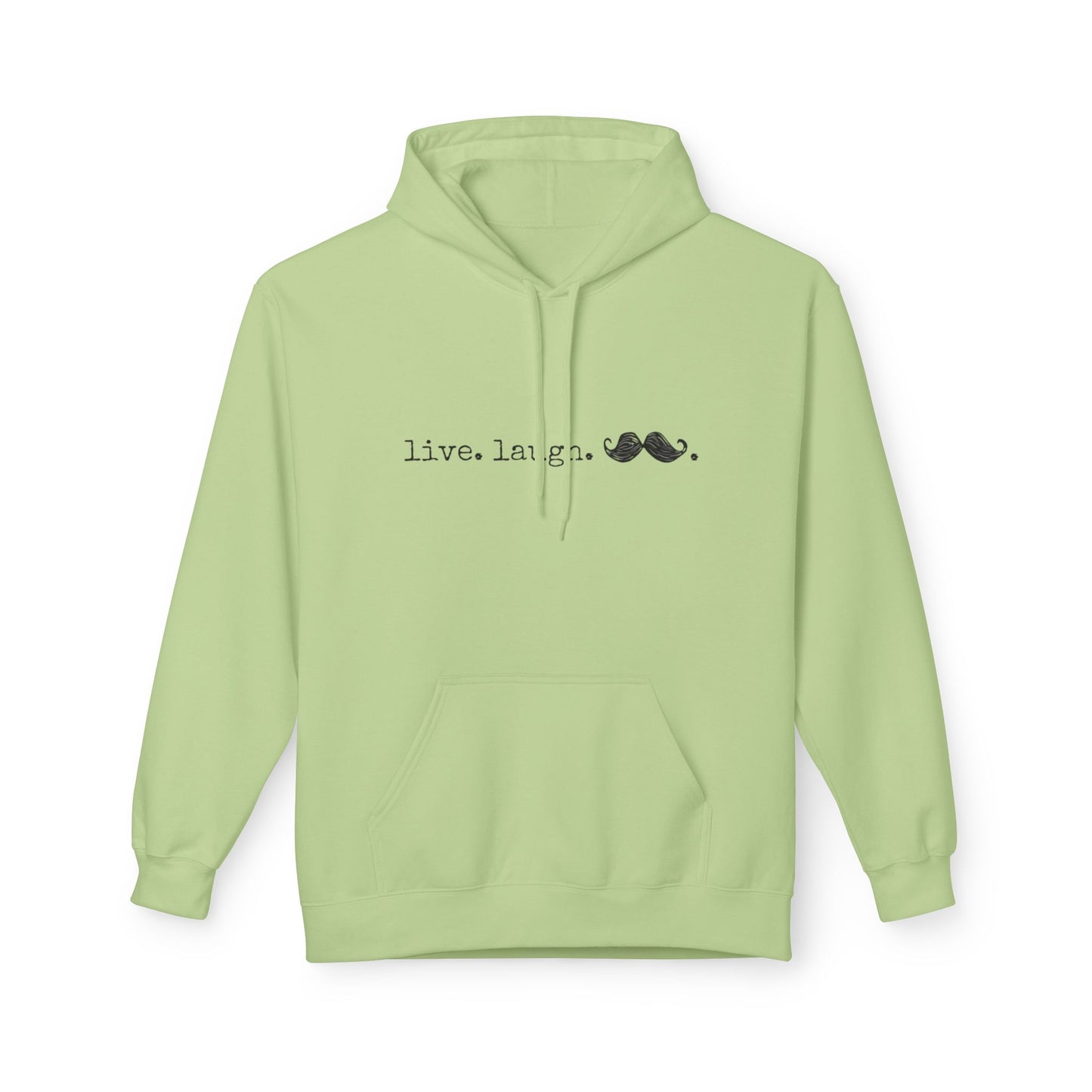 Live. Laugh. Mustache. Hoodie