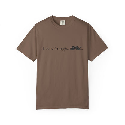 Live. Laugh. Mustache. T-Shirt